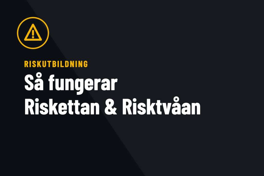 Riskutbildning – Så Fungerar Riskettan och Risktvåan