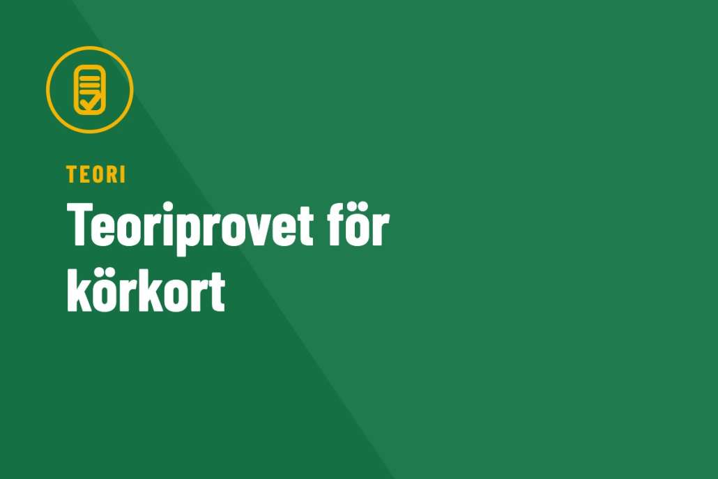 Teoriprovet för Körkort – Vad Du Behöver Veta